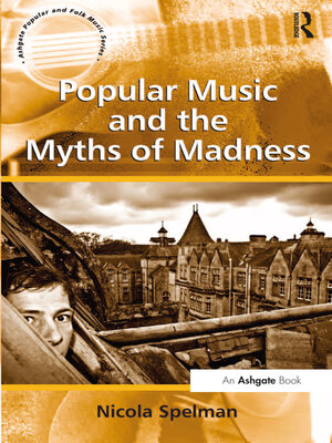 cover image of Popular Music and the Myths of Madness